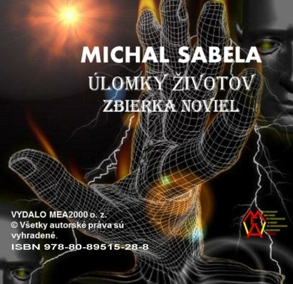 Úlomky životov – Zbierka noviel - Michal Sabela