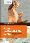 Atlas helénistického světa Laurianne Martinez-Seve,