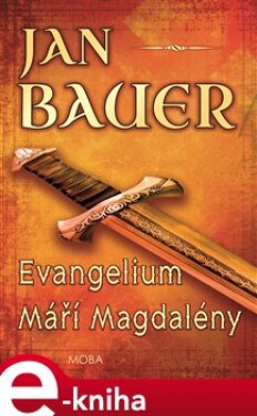 Evangelium Maří Magdaleny - Jan Bauer e-kniha