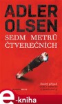 Sedm metrů čtverečních - Jussi Adler-Olsen e-kniha