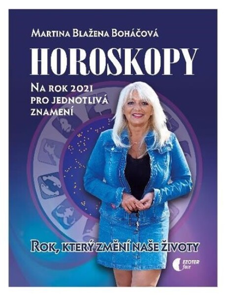 Horoskopy na rok 2021 rok Martina Blažena Boháčová