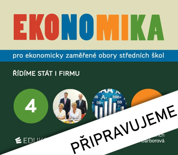 Ekonomika 4 pro ekonomicky zaměřené obory SŠ - Radek Maxa