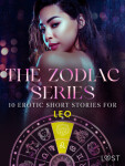 The Zodiac Series: 10 Erotic Short Stories for Leo - Elena Lund, B. J. Hermansson, Vanessa Salt, Sarah Skov - e-kniha