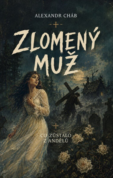 Zlomený muž - Alexandr Cháb
