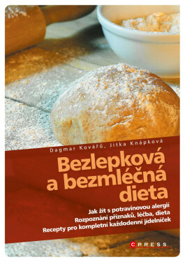 Bezlepková a bezmléčná dieta - Dagmar Kovářů, Jitka Knápková