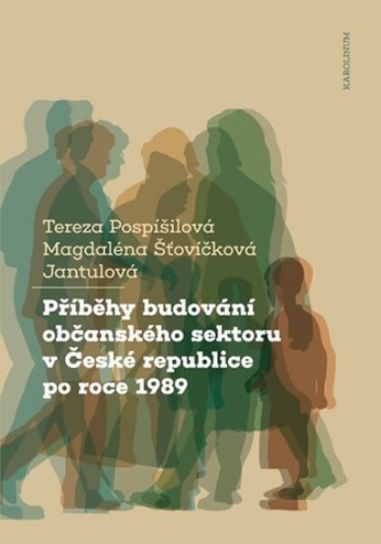 Příběhy budování občanského sektoru České republice po roce 1989 Tereza Pospíšilová