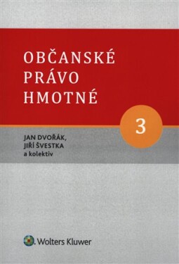 Občanské právo hmotné 3 - Díl třetí: Věcná práva