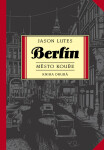 Berlín Město kouře Jason Lutes