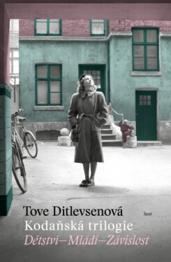 Kodaňská trilogie - Tove Ditlevsenová - e-kniha