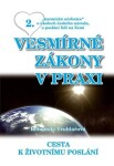 Vesmírné zákony v praxi 2 - Cesta k životnímu poslání - Bohumila Truhlářová