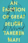 An Emotion of Great Delight Tahereh Mafi
