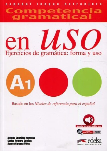 Competencia gramatical En Uso A1 Libro + audio descargable - Hermoso Alfredo González