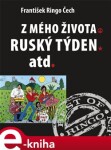 Mého života, Ruský týden, atd.