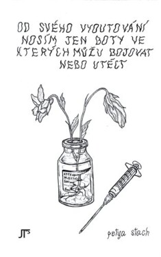 Od svého vyoutování nosím jen boty ve kterých můžu bojovat nebo utéct