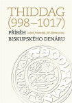 Thiddag (998-1017) - Jiří Sláma, kolektiv autorů, Luboš Polanský