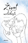 Život a jiné maličkosti - Jiří Šlosr