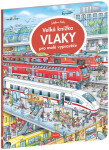 Velká knížka VLAKY pro malé vypravěče - Stefan Lohr