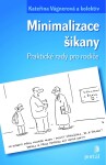 Minimalizace šikany – praktické rady pro rodiče - Kateřina Vágnerová