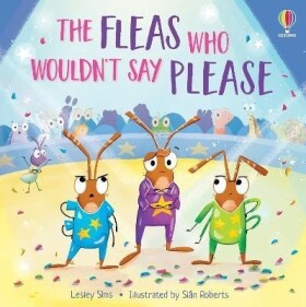 The Fleas who Wouldn´t Say Please - Lesley Sims
