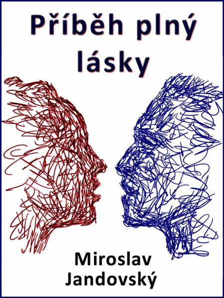 Příběh plný lásky - Miroslav Jandovský