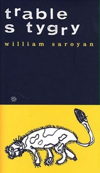 Trable tygry William Saroyan