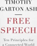 Free Speech - Timothy Garton Ash