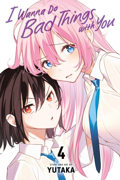 I Wanna Do Bad Things with You, Vol. 4 - Yutaka