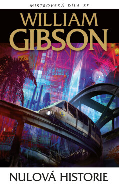 Nulová historie - William Gibson