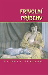 Frivolní příběhy Vojtěch Škaloud