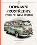 Dopravní prostředky, které pohnuly světem Štěpánka Sekaninová