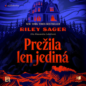 Prežila len jediná - Riley Sager - audiokniha
