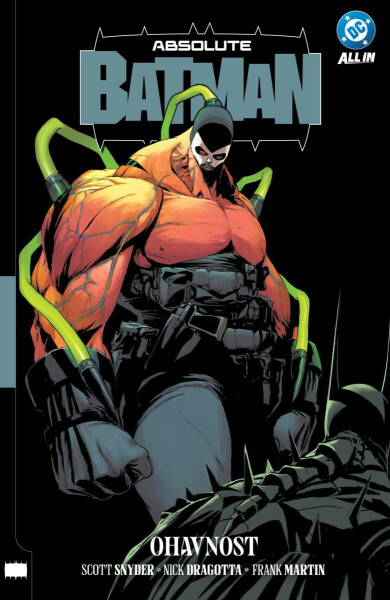 Absolute Batman 2: Ohavnost - Scott Snyder