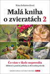 Malá kniha o zvieratách 2 - Nina Sobotovičová