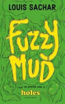Fuzzy Mud - Louis Sachar