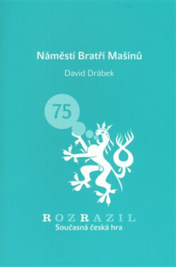 Náměstí Bratří Mašínů - David Drábek