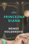 Princezna Diana - Wendy Holdenová
