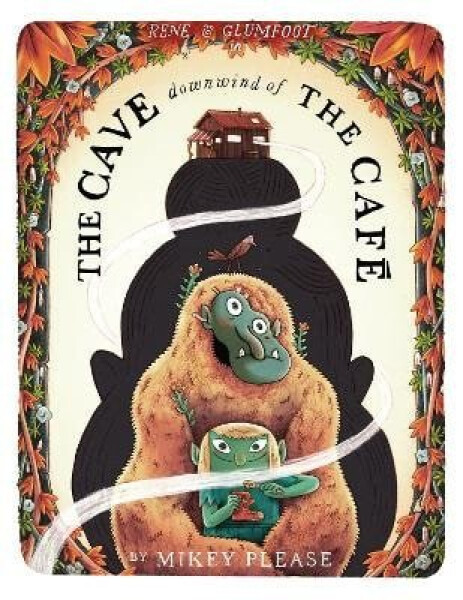 Cave Downwind of the Cafe - Mikey Please
