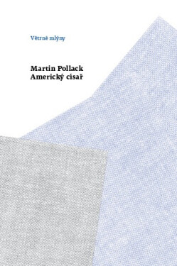 Americký císař - Martin Pollack
