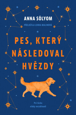 Pes, který následoval hvězdy - Anna Sólyom