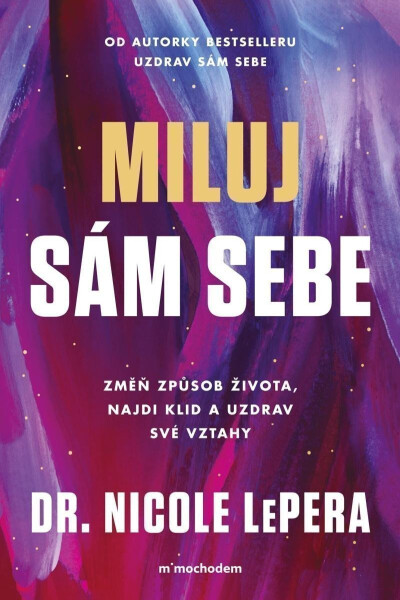 Miluj sám sebe - Nicole Lepera