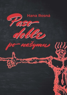 Paso doble po našymu - Hana Rosná