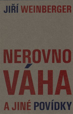 Nerovnováha jiné povídky Jiří Weinberger