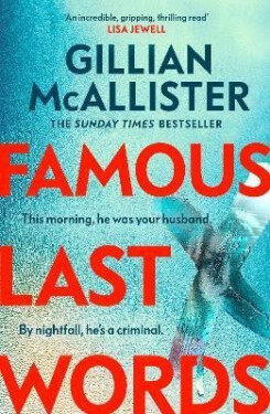 Famous Last Words - Gillian McAllister