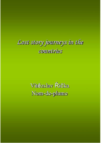 Lost story journeys in the countries - Vítězslav Říčka