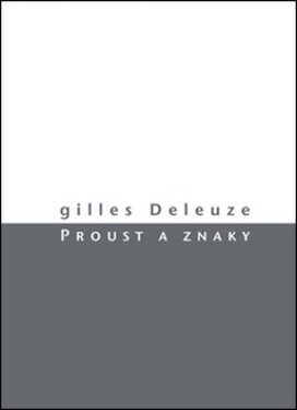 Proust a znaky (poškozená) - Gilles Deleuze