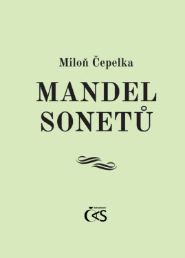 Mandel sonetů - Miloň Čepelka