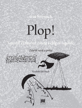 Plop! Ivan Wernisch