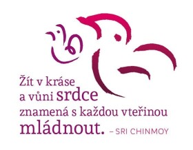 Magnet na lednici - Žít v kráse a vůni srdce znamená s každou vteřinou mládnout - Sri Chinmoy