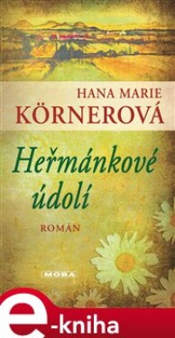 Heřmánkové údolí - Hana Marie Körnerová e-kniha