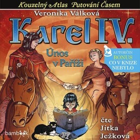 Karel IV. - Únos v Paříži - CDmp3 (Čte Jitka Ježková) - Veronika Válková